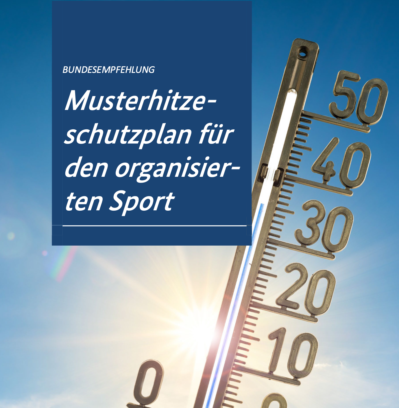 Bundesempfehlung: Musterhitzeschutzplan für den organisierten Sport