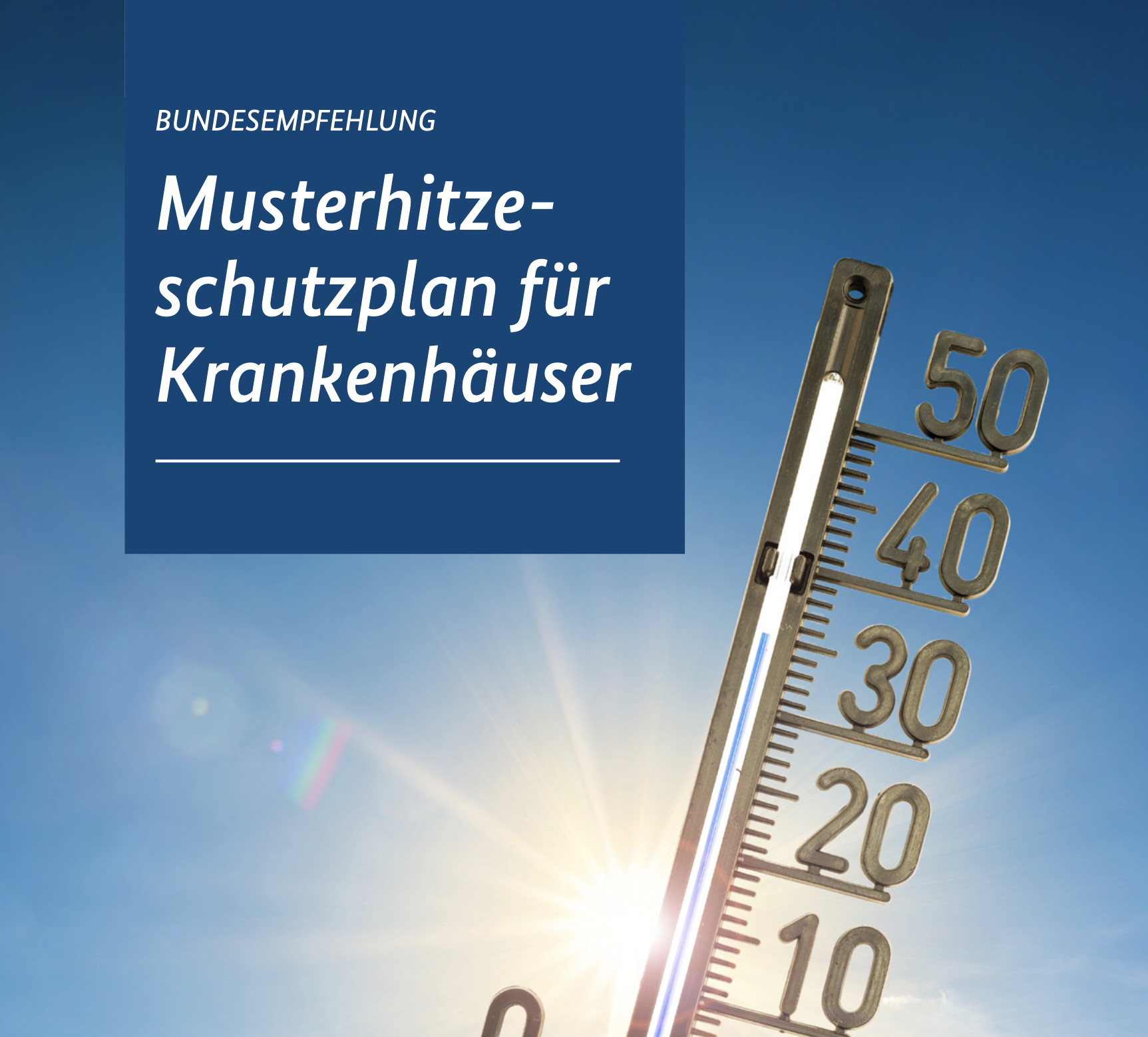 Bundesempfehlung: Musterhitzeschutzplan für Krankenhäuser